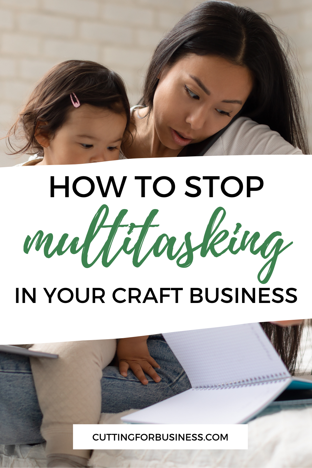 5 Ways to Stop Multitasking in Your Craft Business - cuttingforbusiness.com