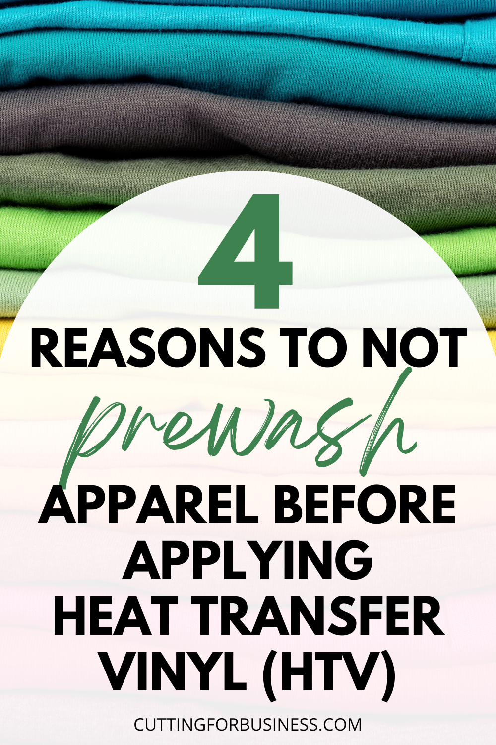 4 Reasons to Not Prewash Apparel Before Applying Heat Transfer Vinyl (HTV) in Your Craft Business - cuttingforbusiness.com.