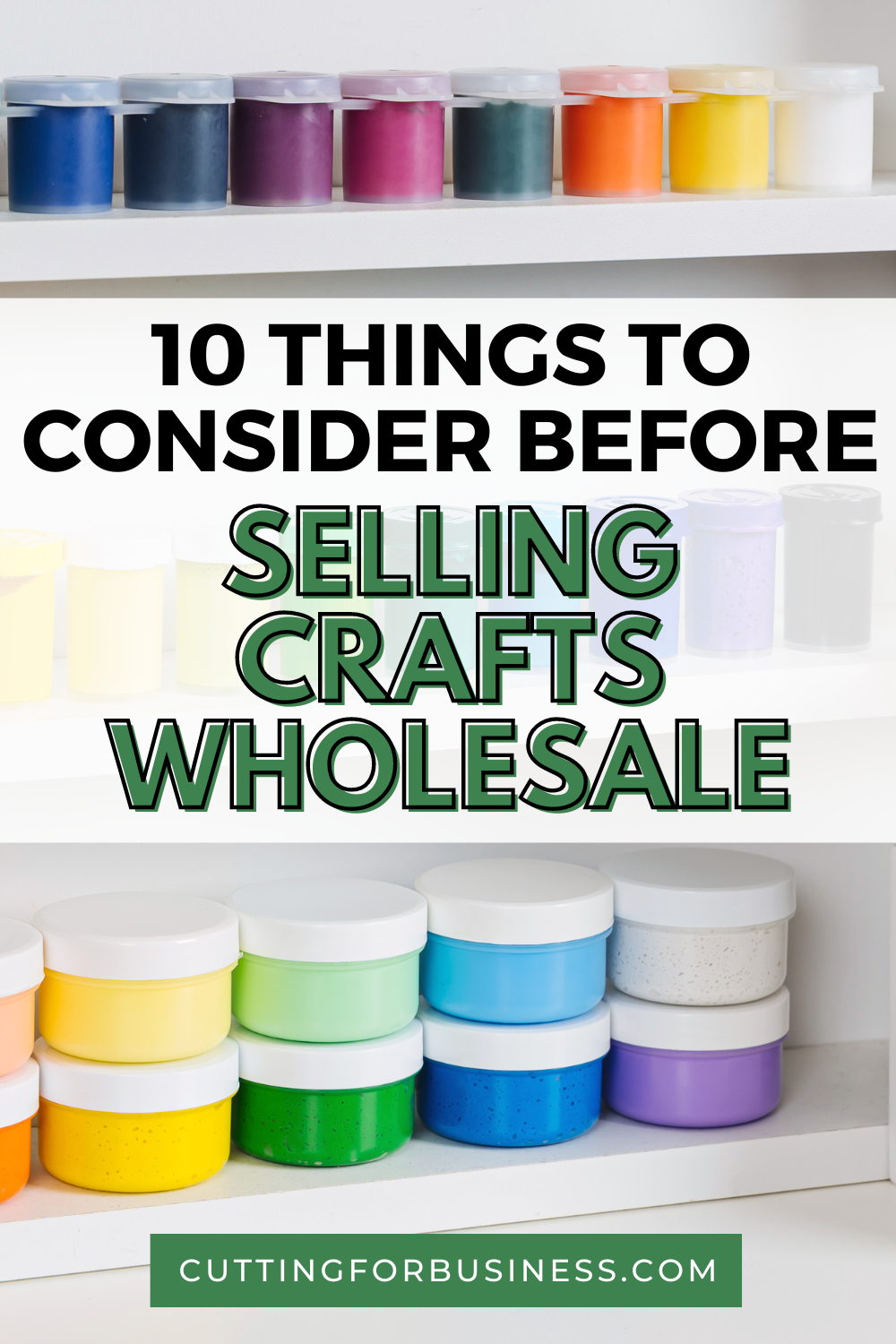10 Things to Consider Before Selling Crafts Wholesale - cuttingforbusiness.com.