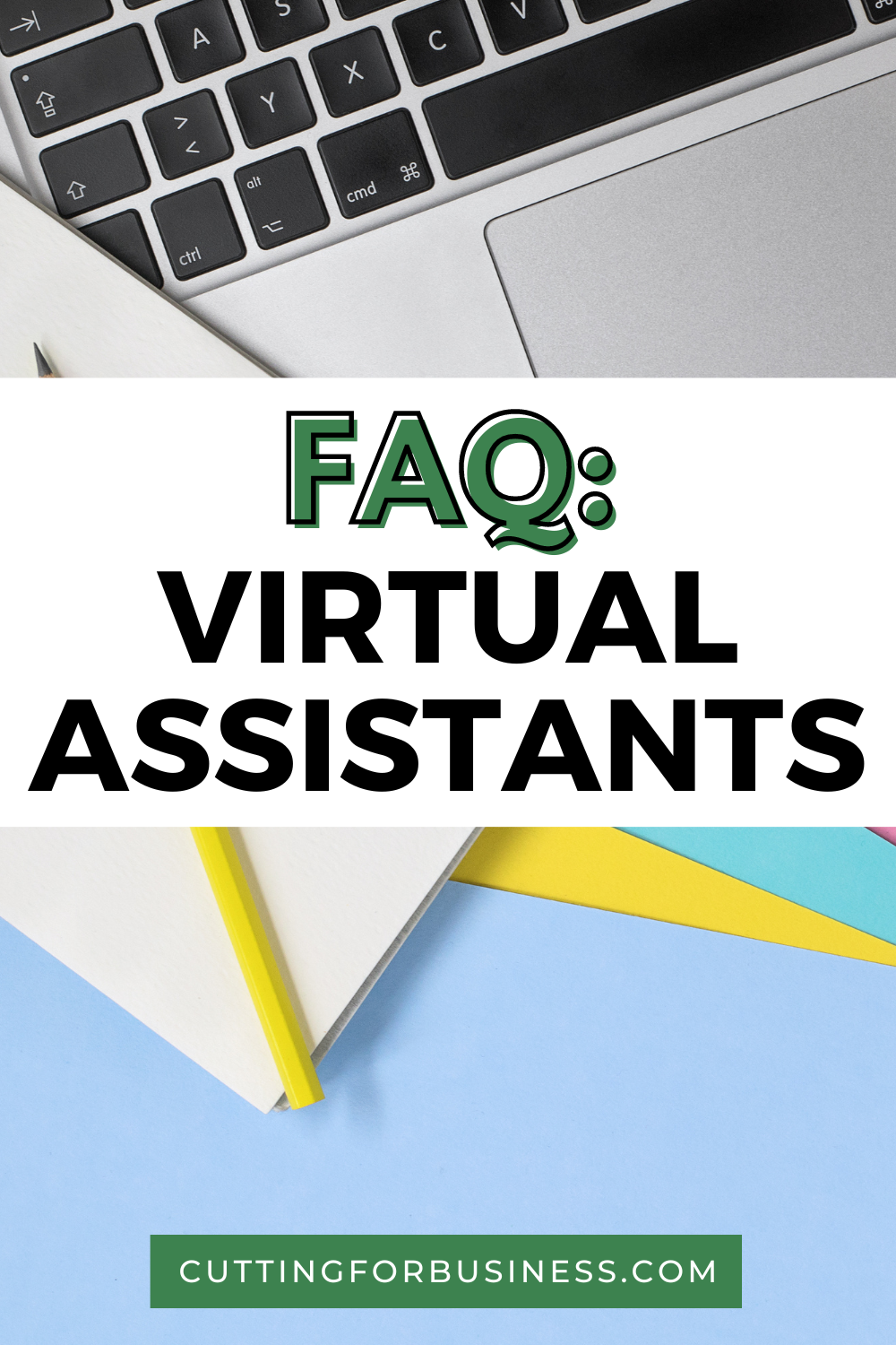 FAQ: Virtual Assistants in Your Craft Business - cuttingforbusiness.com.