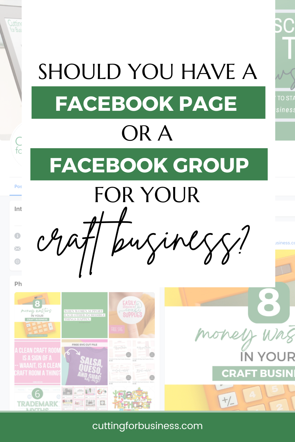 Should You Have a Facebook Page or a Facebook Group for Your Craft Business? - cuttingforbusiness.com.