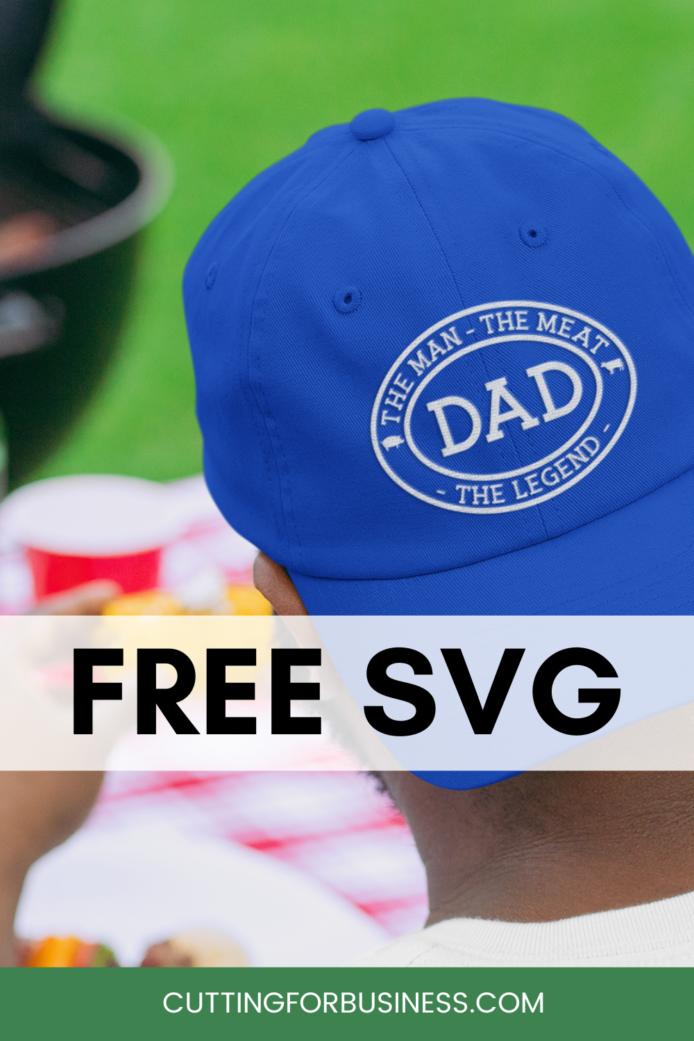 Free Father's Day SVG: The Man, The Meat, The Legend - cuttingforbusiness.com