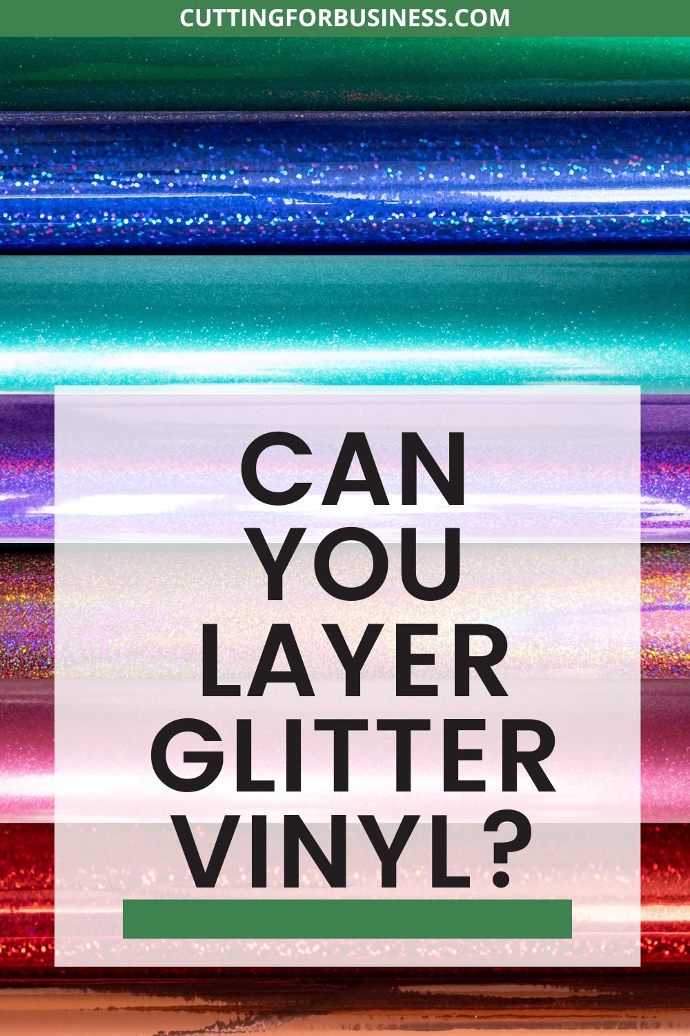 Can You Layer Glitter HTV on Glitter HTV? - cuttingforbusiness.com