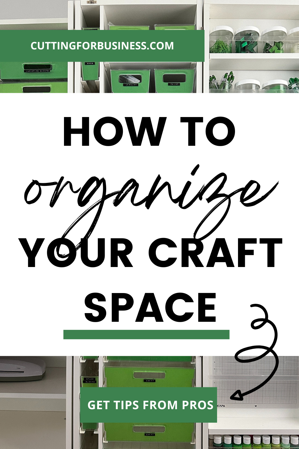 How to Organize Your Craft Room: Tips from Pros - cuttingforbusiness.com