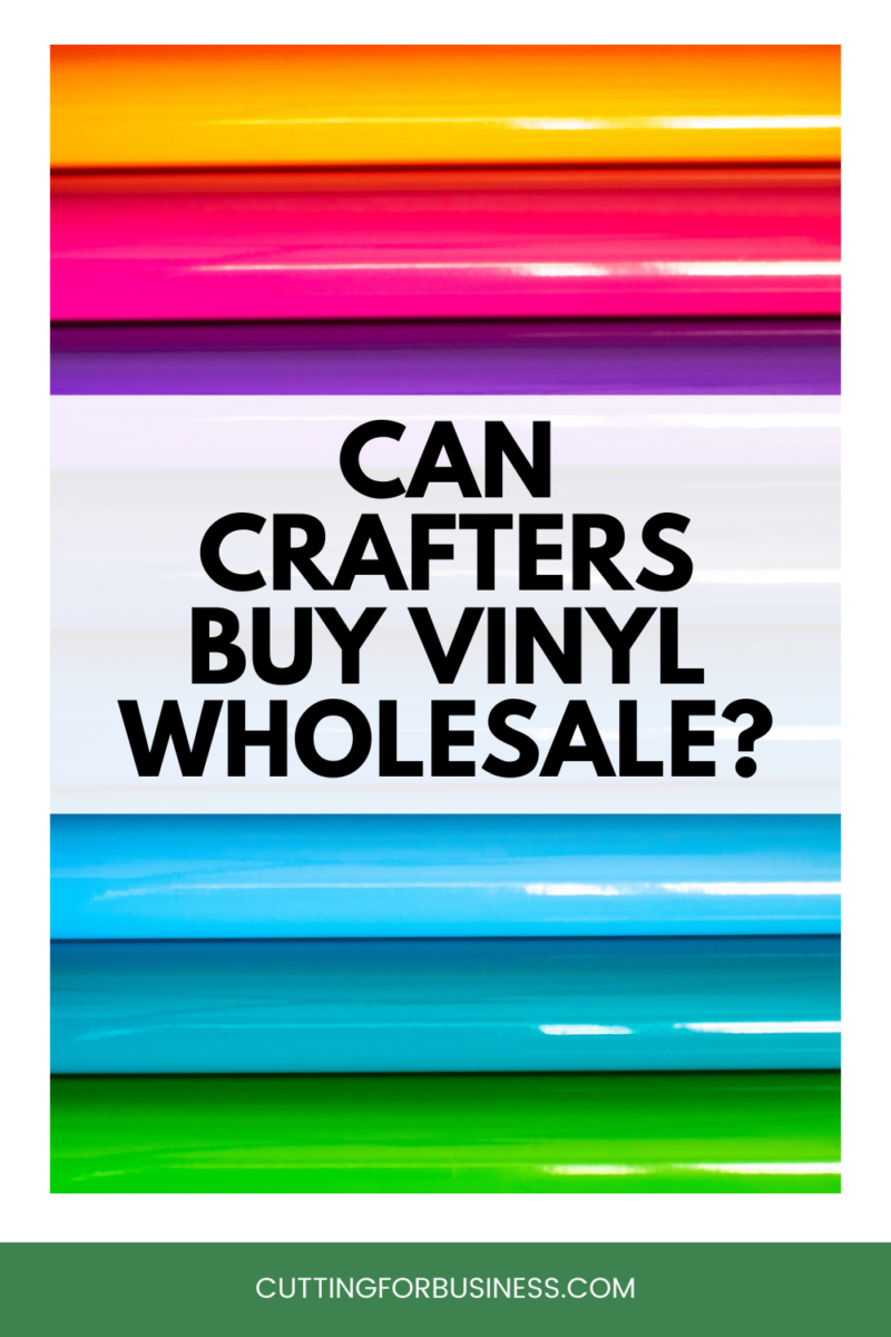Can Crafters Buy Vinyl Wholesale? Cutting for Business