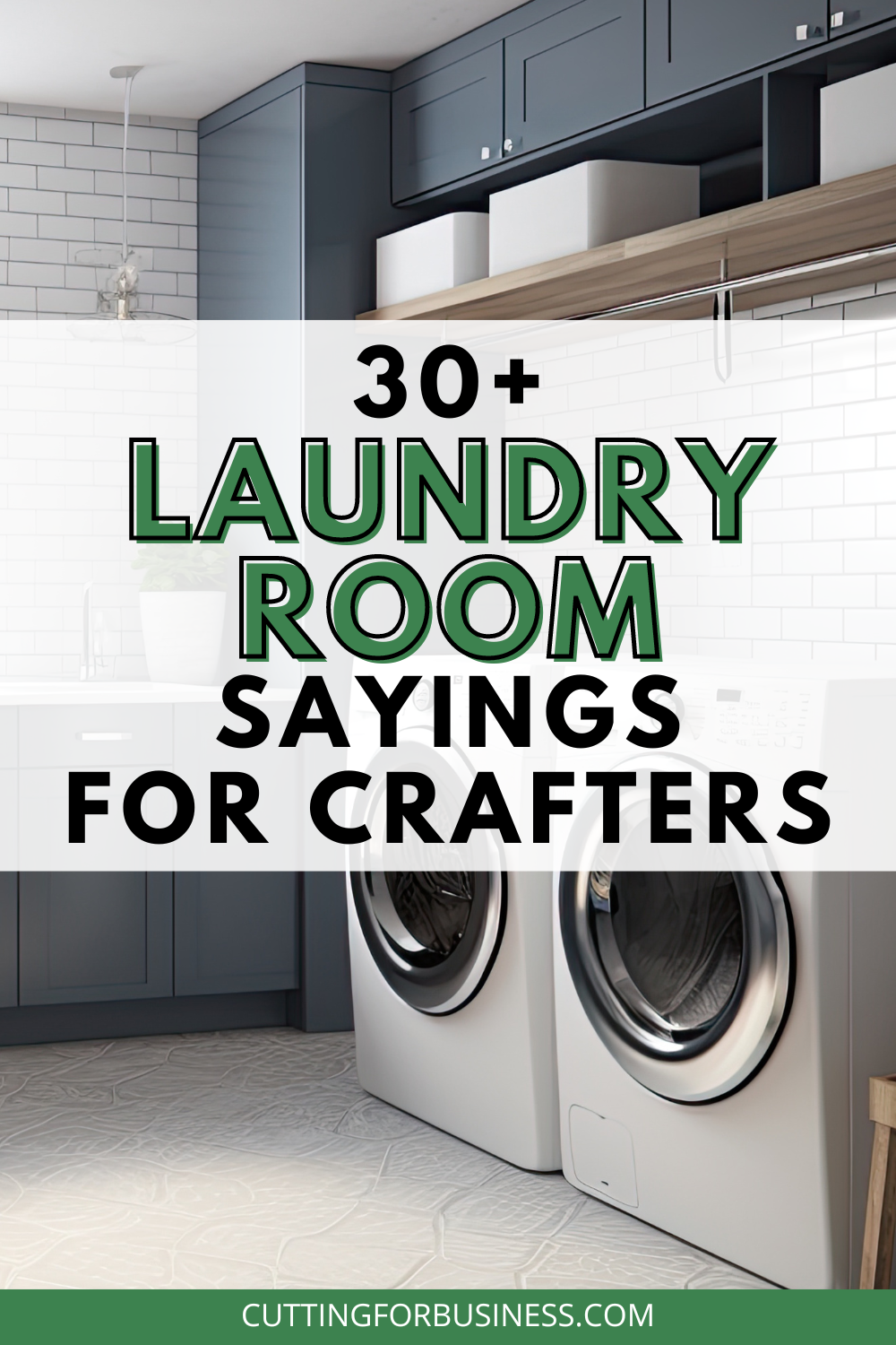 30+ Laundry Room Sayings for Crafters - cuttingforbusiness.com.