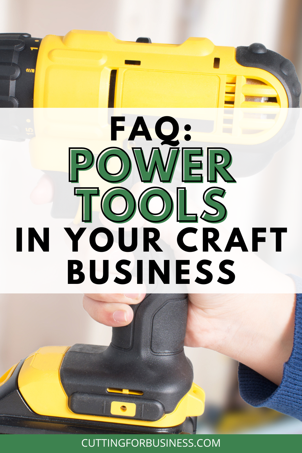 FAQ: Common Power Tools in Your Craft Business - cuttingforbusiness.com