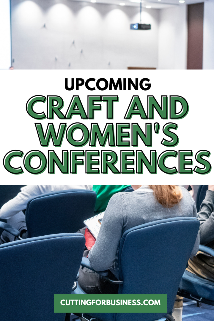List of Craft and Women's Conferences 2023 Cutting for Business
