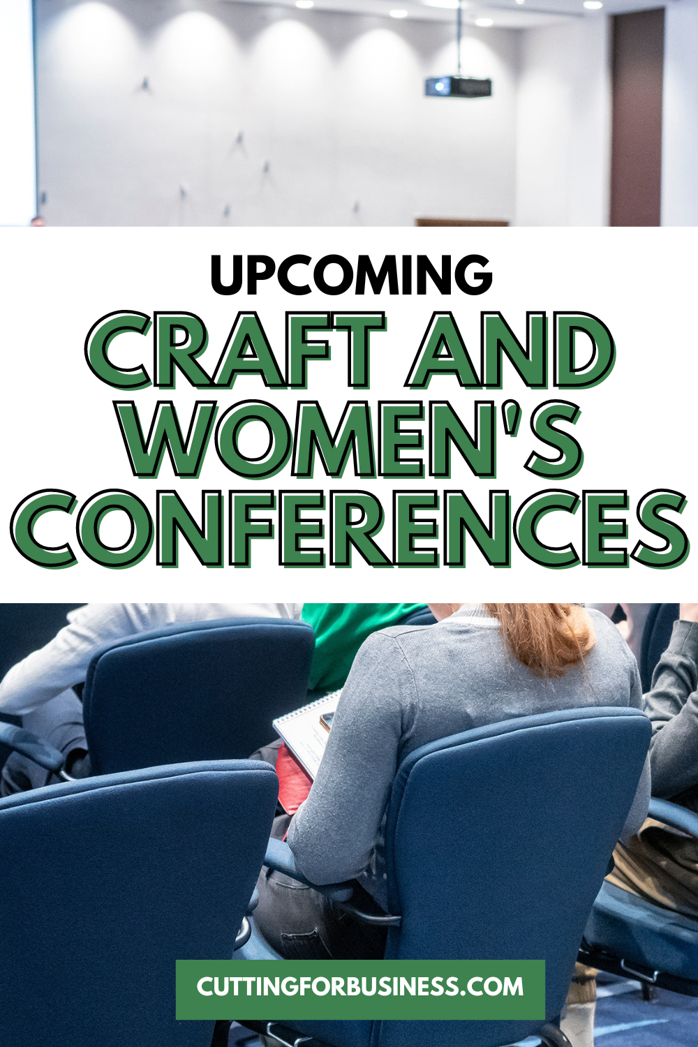 List of Craft and Women's Conferences - cuttingforbusiness.com
