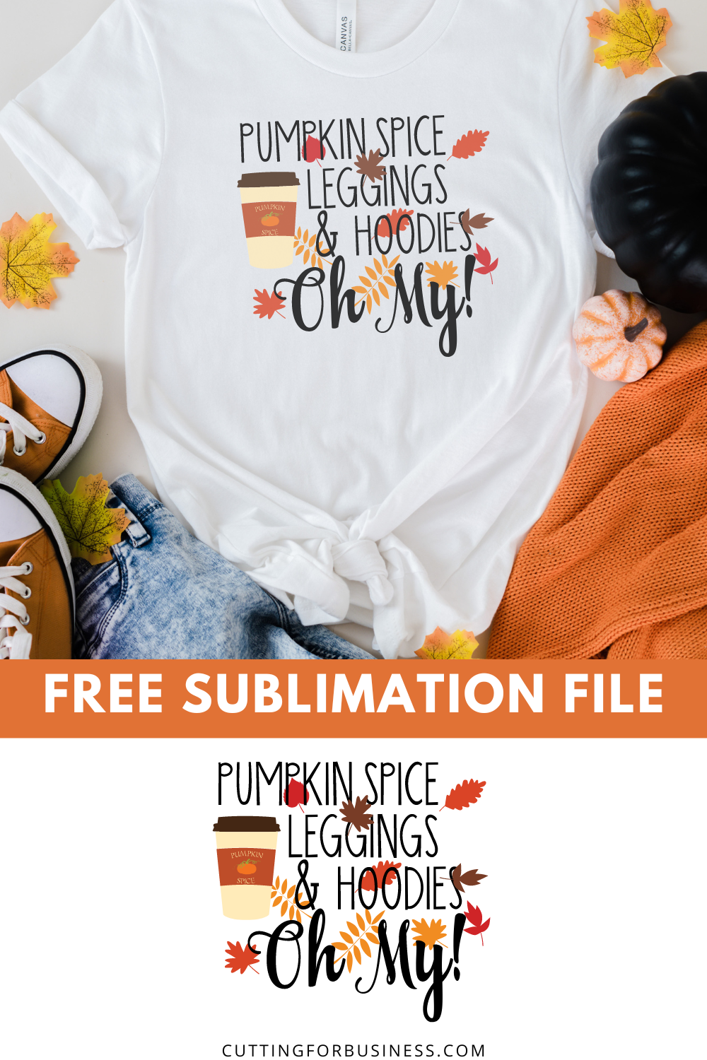 Fall Pumpkin Spice, Leggings, Hoodies Sublimation Cut File - cuttingforbusiness.com