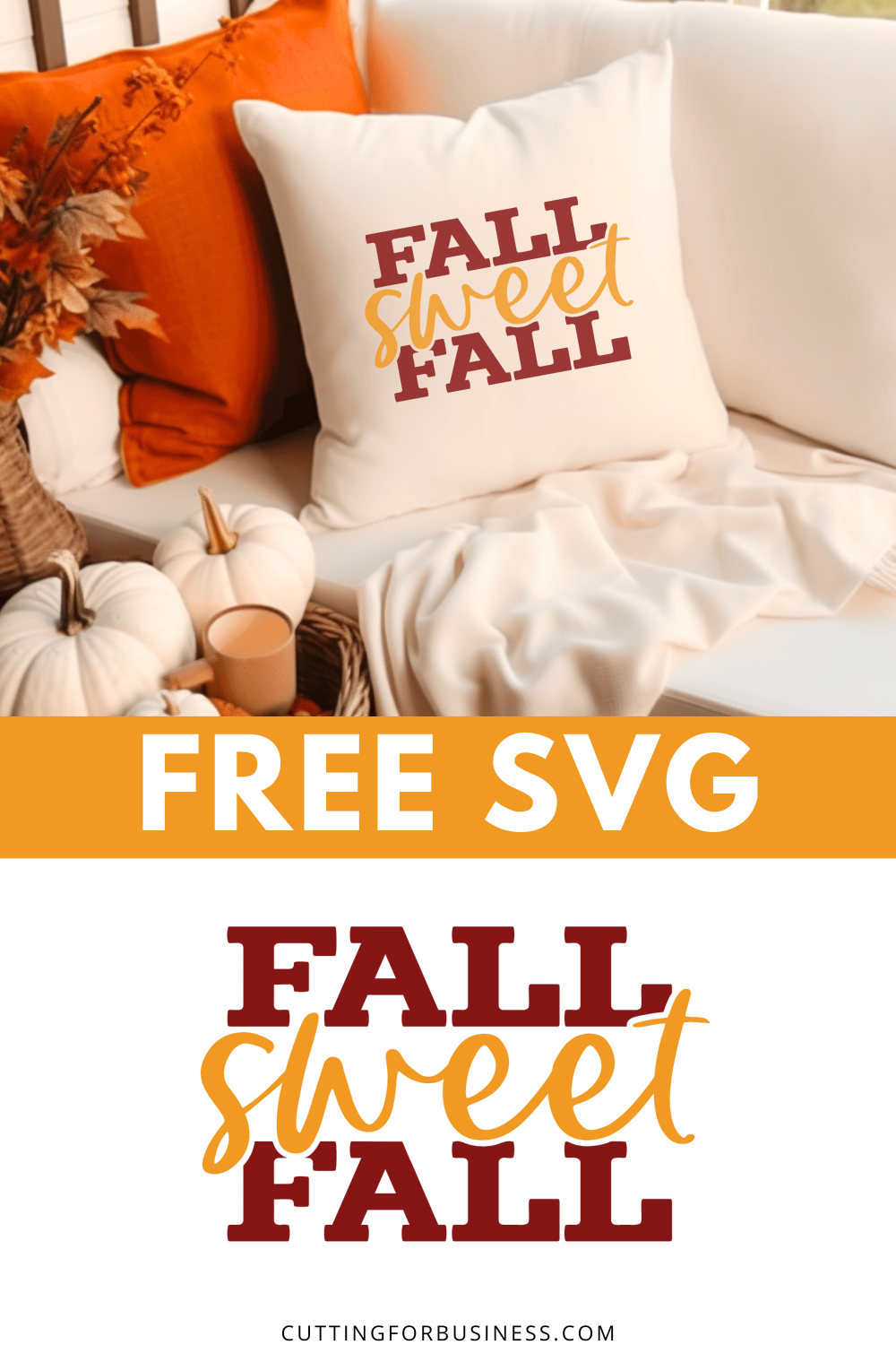 Free Fall Sweet Fall SVG - cuttingforbusiness.com.