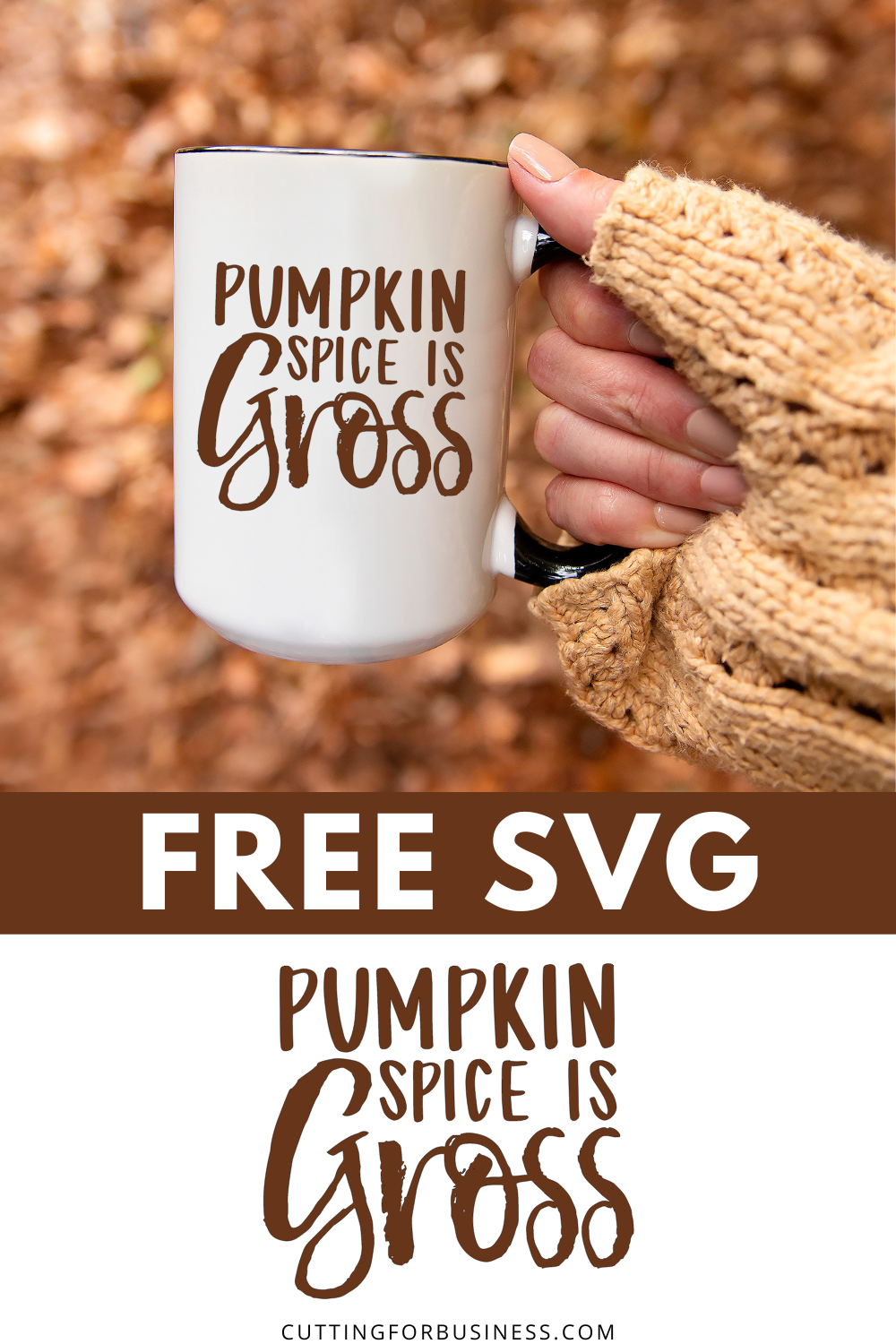 Free Pumpkin Spice is Gross SVG Fall Cut File - cuttingforbusiness.com.