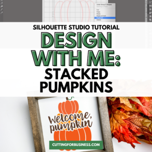 Silhouette Studio Design Tutorial: Stacked Pumpkin SVG