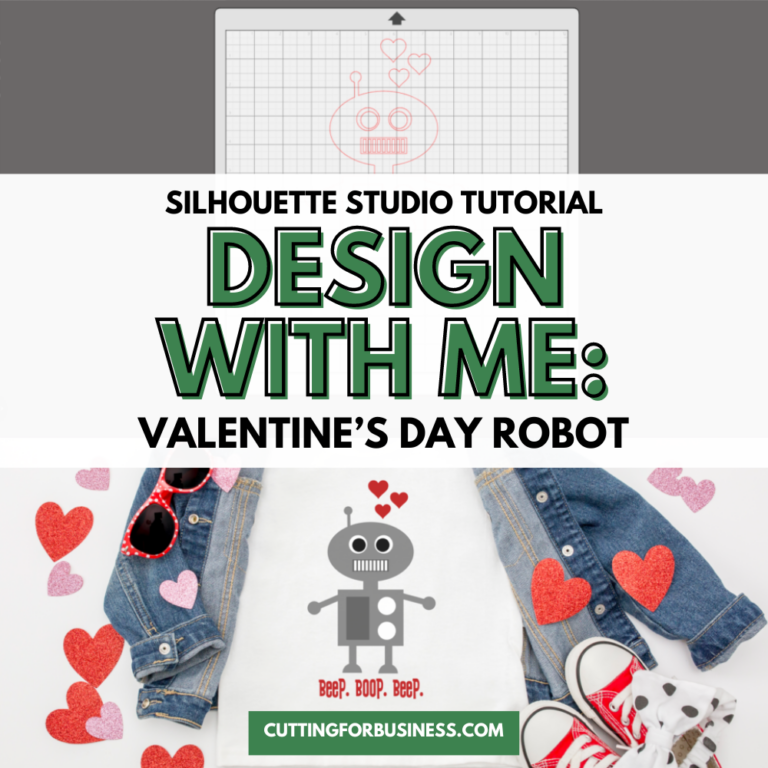 Silhouette Studio Tutorial: Valentine’s Day Love Robot SVG