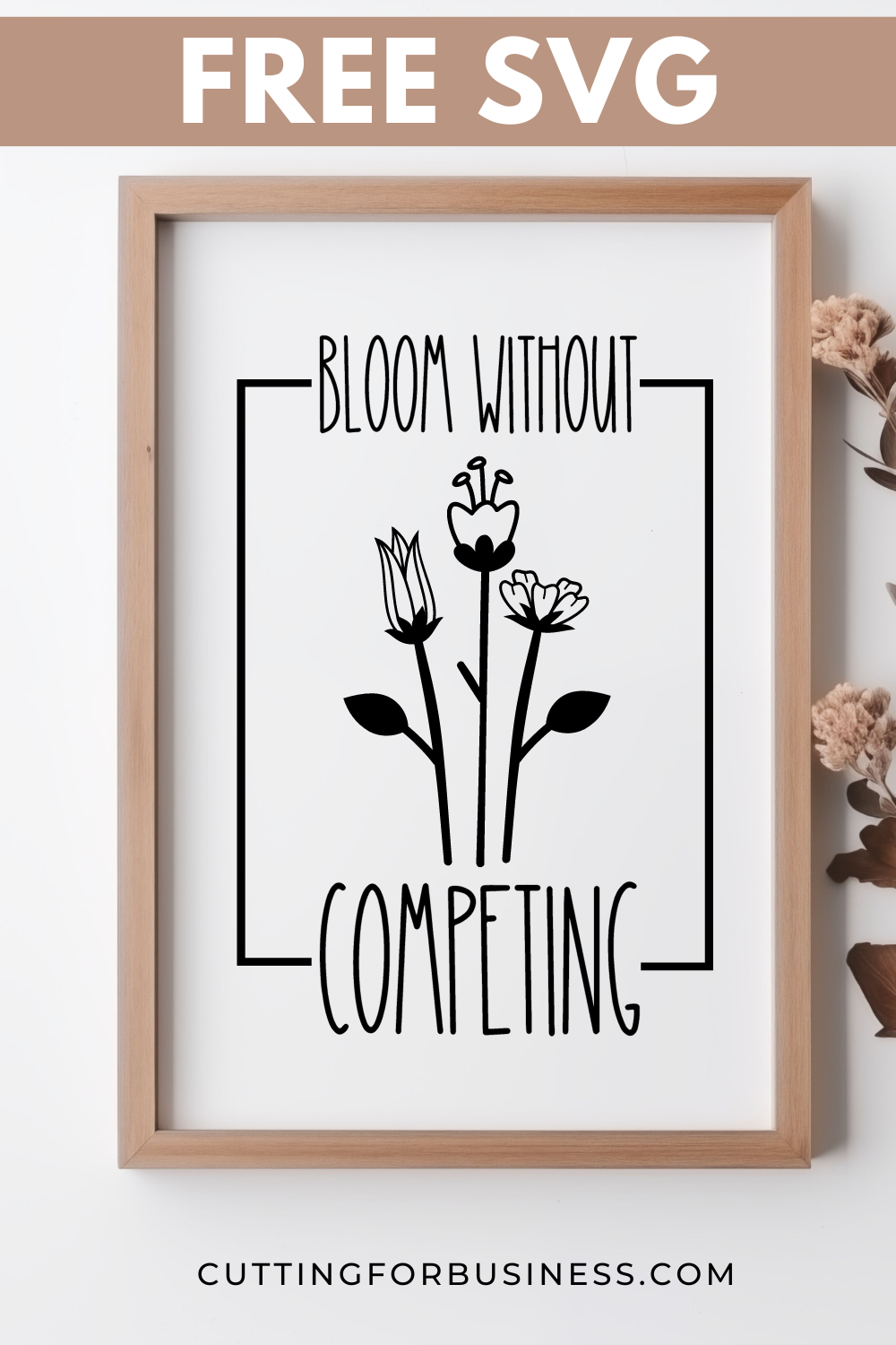 Free Spring SVG Bloom Without Competing - cuttingforbusiness.com
