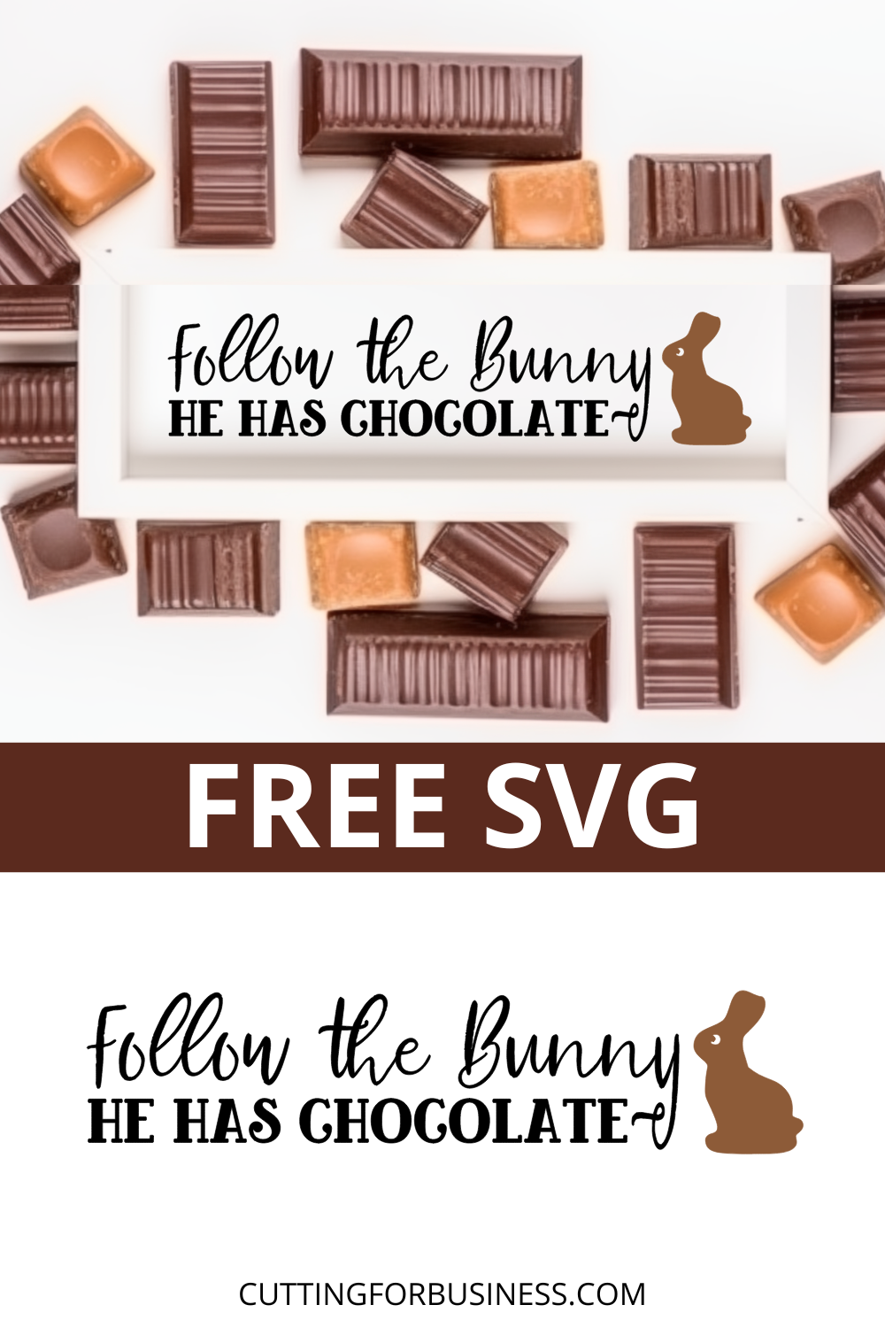 Free Easter SVG - Follow the Easter Bunny He Has Chocolate - cuttingforbusiness.com
