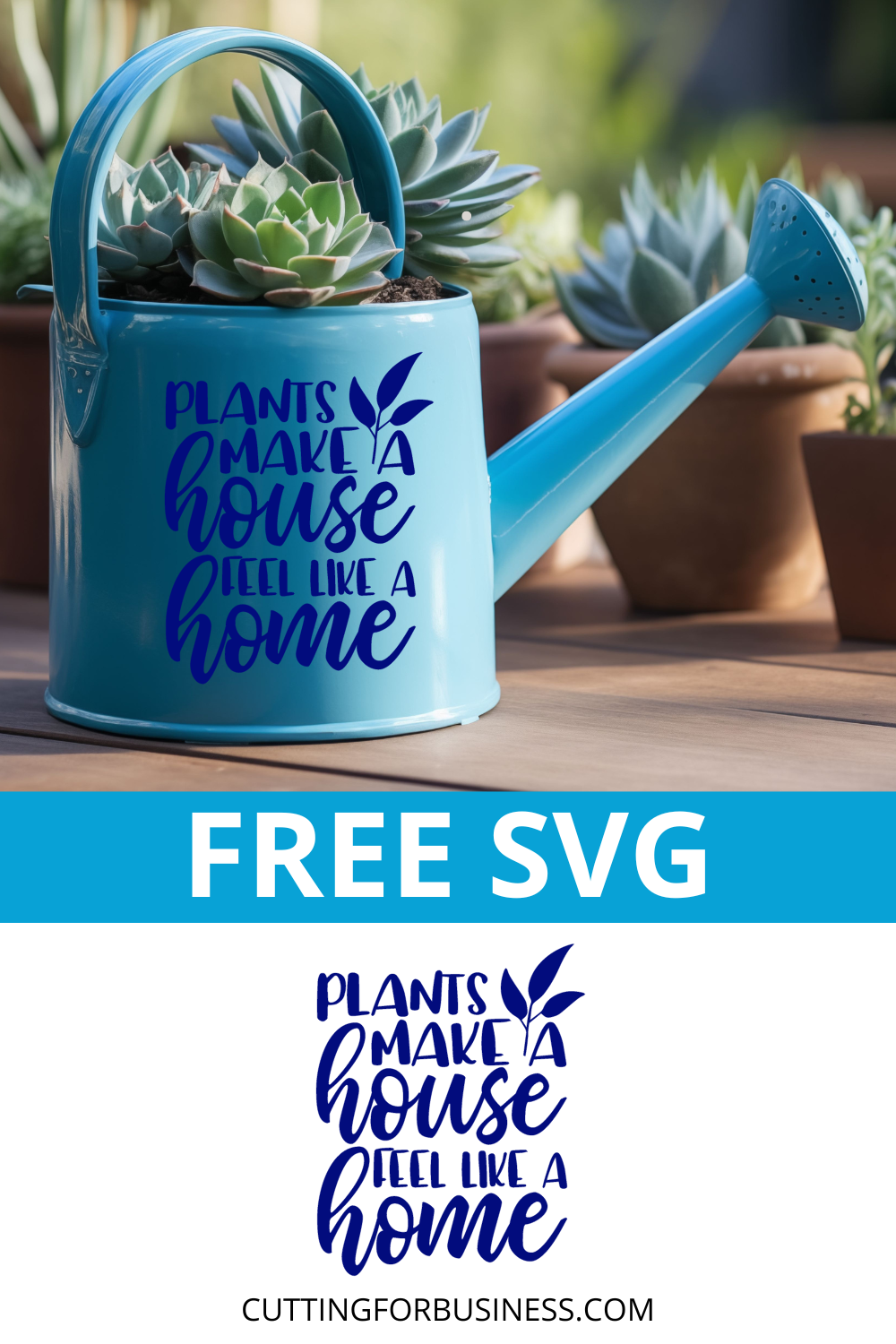 Free SVG - Plants Make a House Feel Like a Home - cuttingforbusiness.com