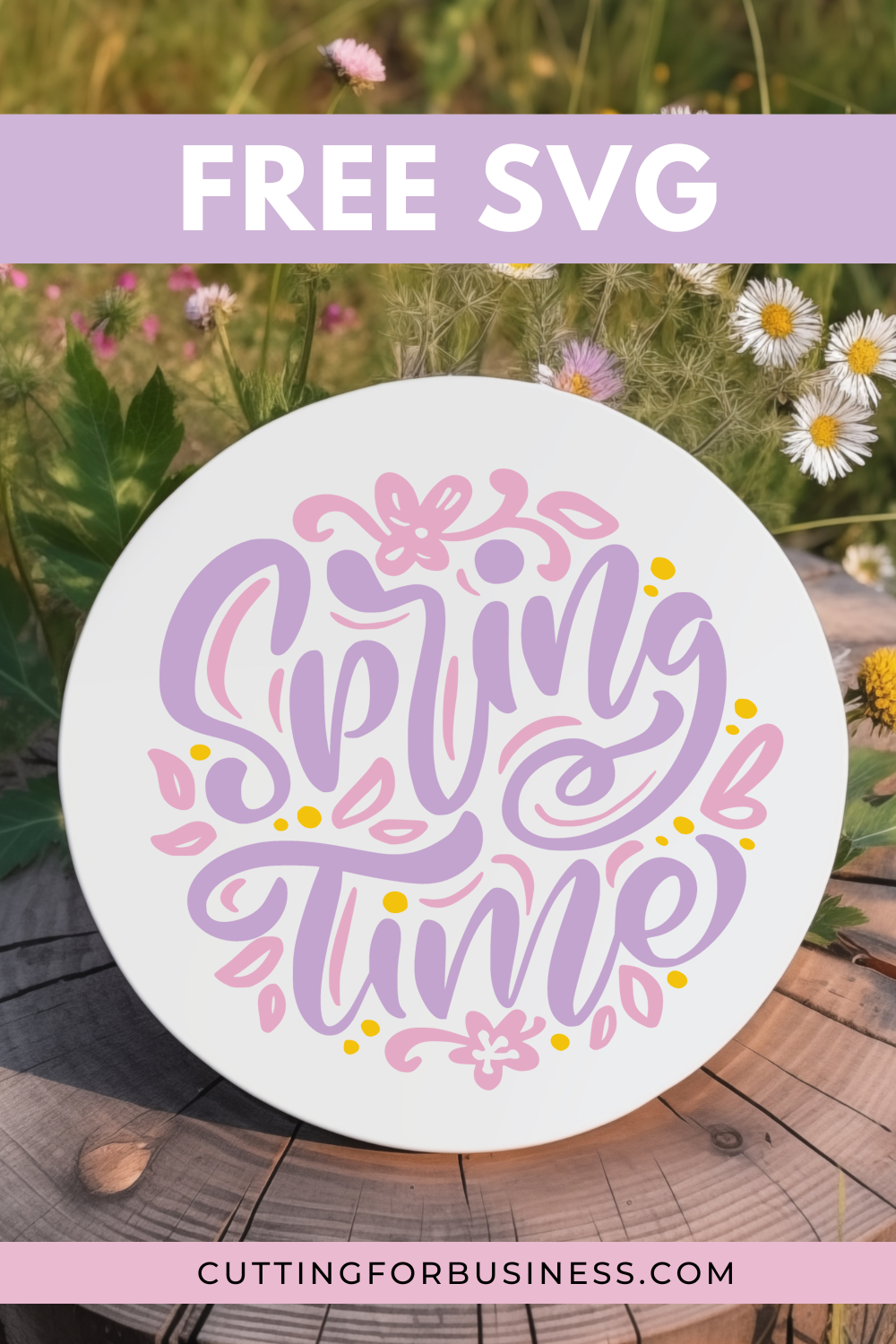 Free Handlettered Spring Time SVG - cuttingforbusiness.com