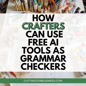 How Crafters Can Use Free AI Tools as Grammar Checkers