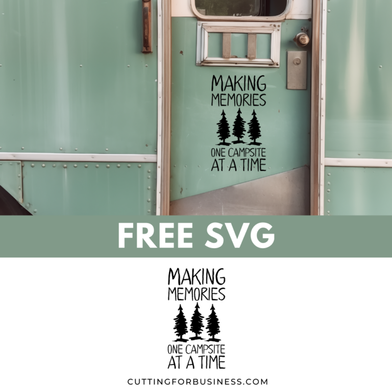 Free RV Camping SVG – Making Memories One Campsite at a Time