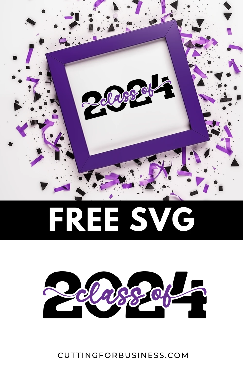 Free Class of 2024 SVGs - Version 2 - cuttingforbusiness.com