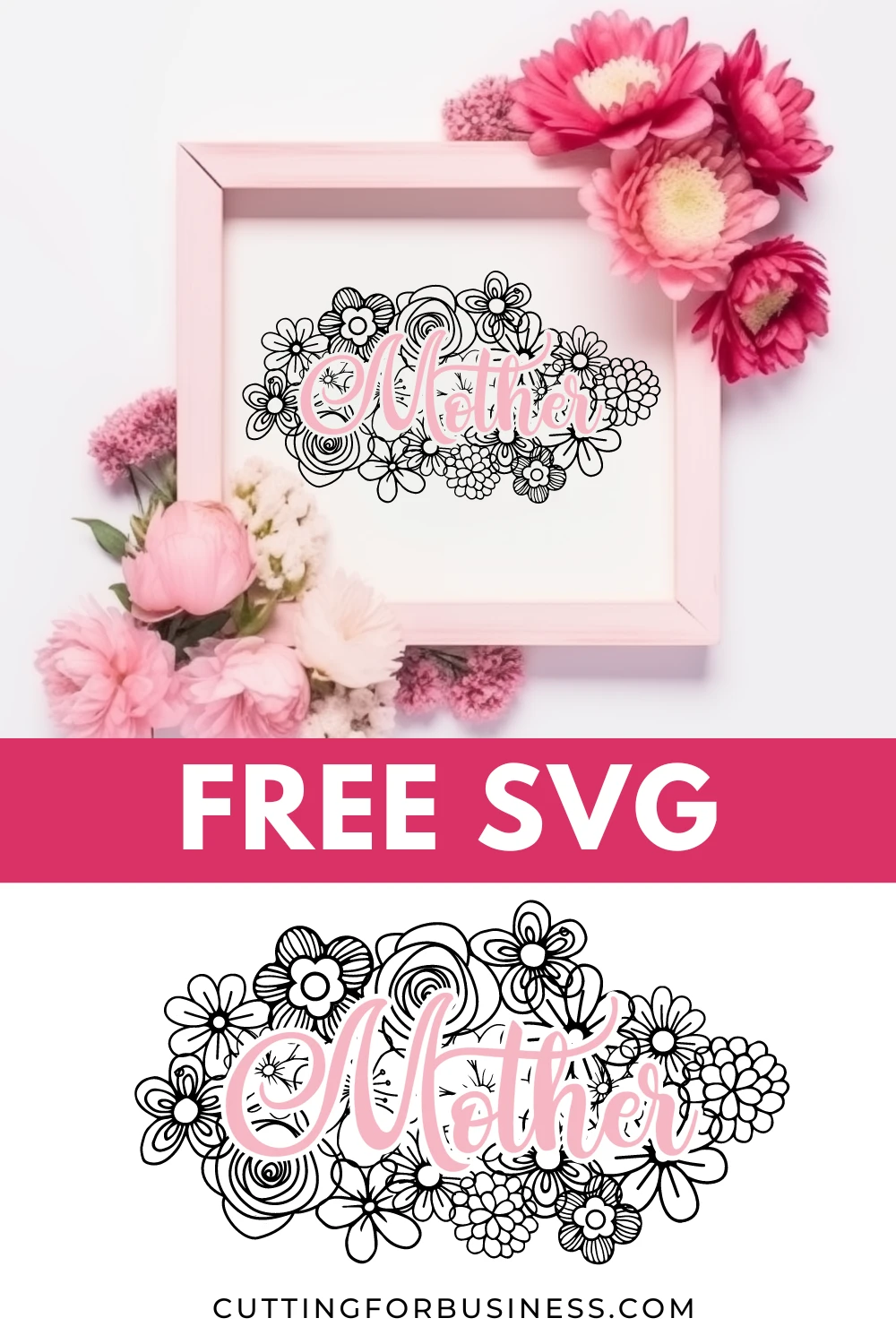 Floral Mother's Day SVG - cuttingforbusiness.com