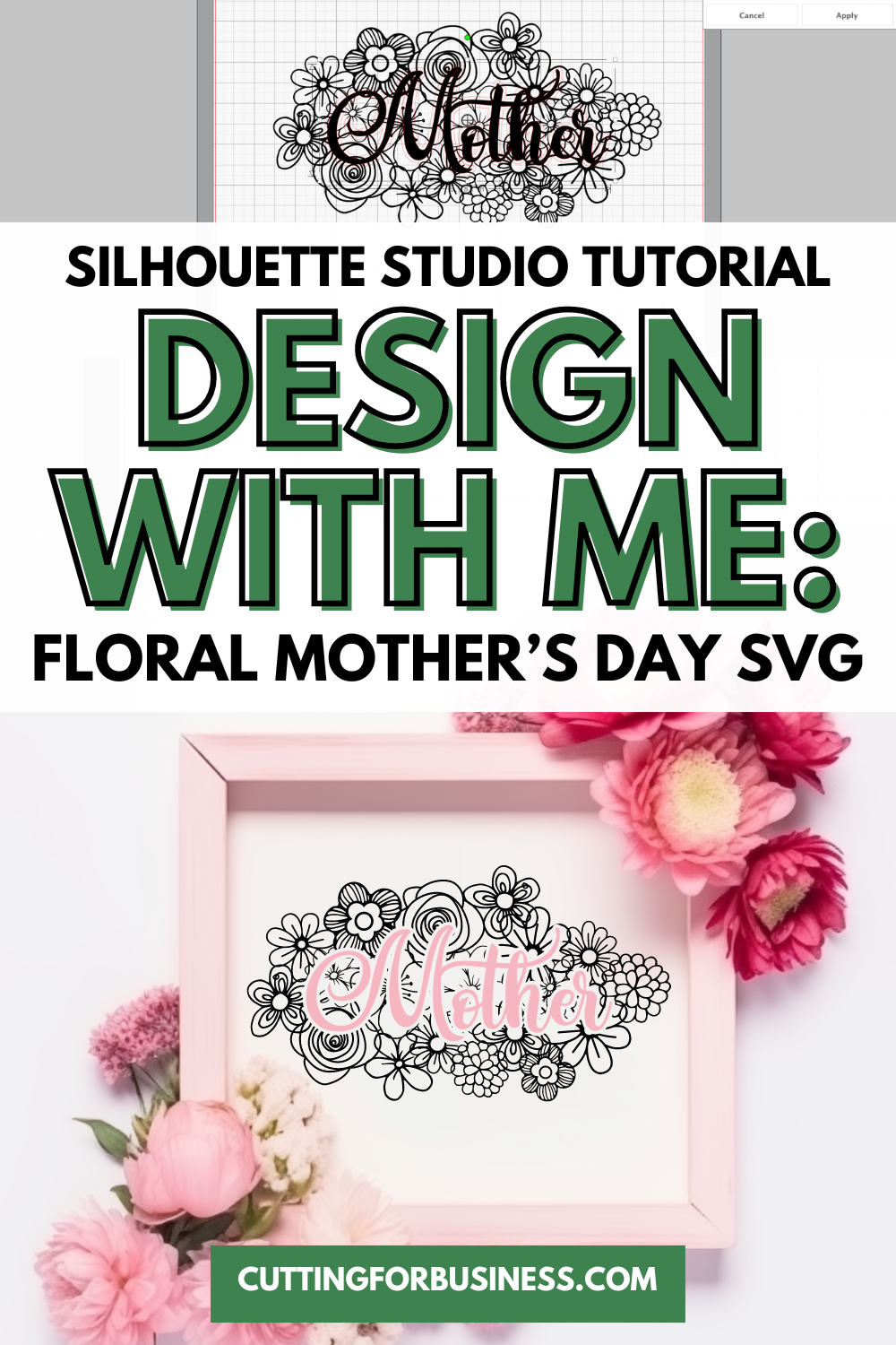 Silhouette Studio Tutorial: Floral Mother's Day SVG - cuttingforbusiness.com