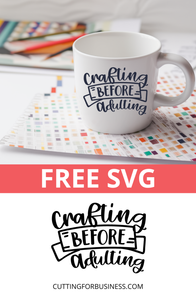 Free Crafting Before Adulting Svg Cutting For Business 5926