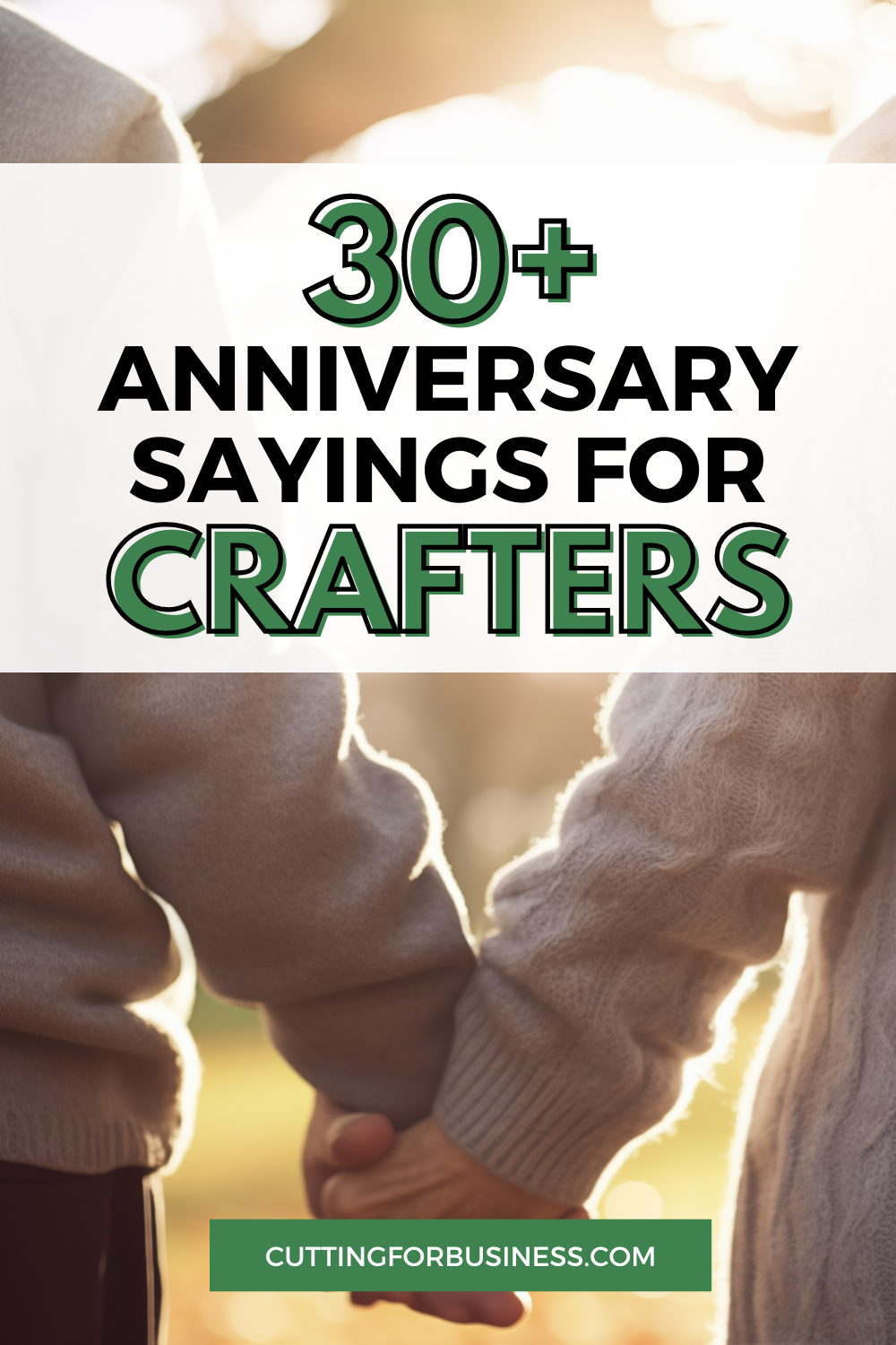 30+ Anniversary Sayings for Crafters - cuttingforbusiness.com