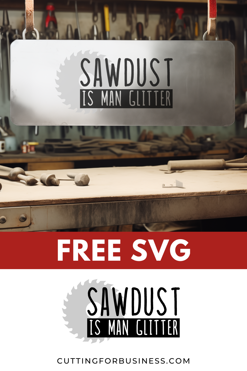 Free Father's Day SVG -  Sawdust is Man Glitter - cuttingforbusiness.com