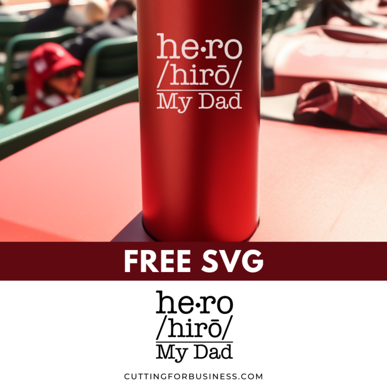 Free Father’s Day SVG Dad My Hero Cut File