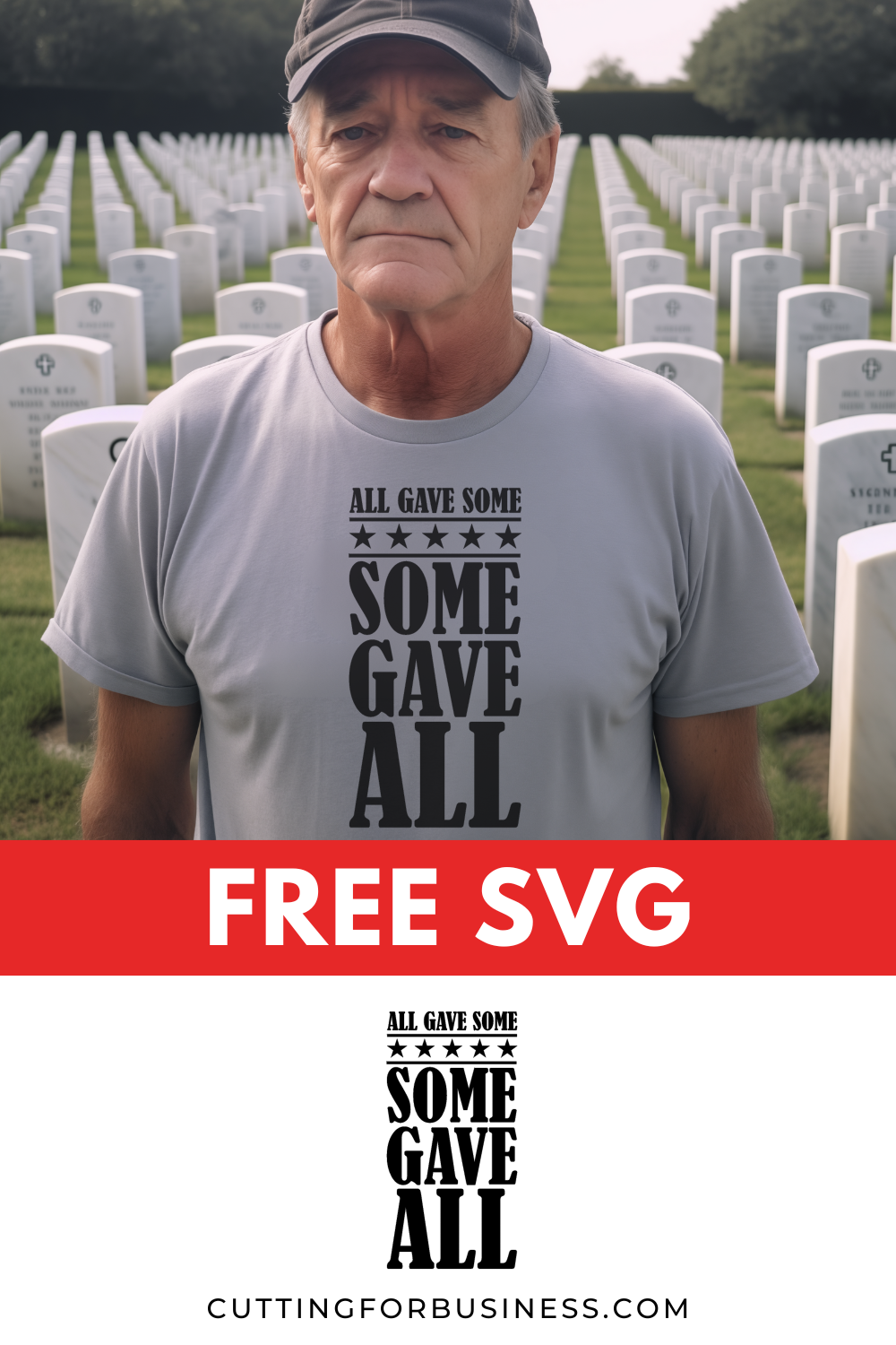 Free Memorial Day SVG - All Gave Some, Some Gave All - cuttingforbusiness.com
