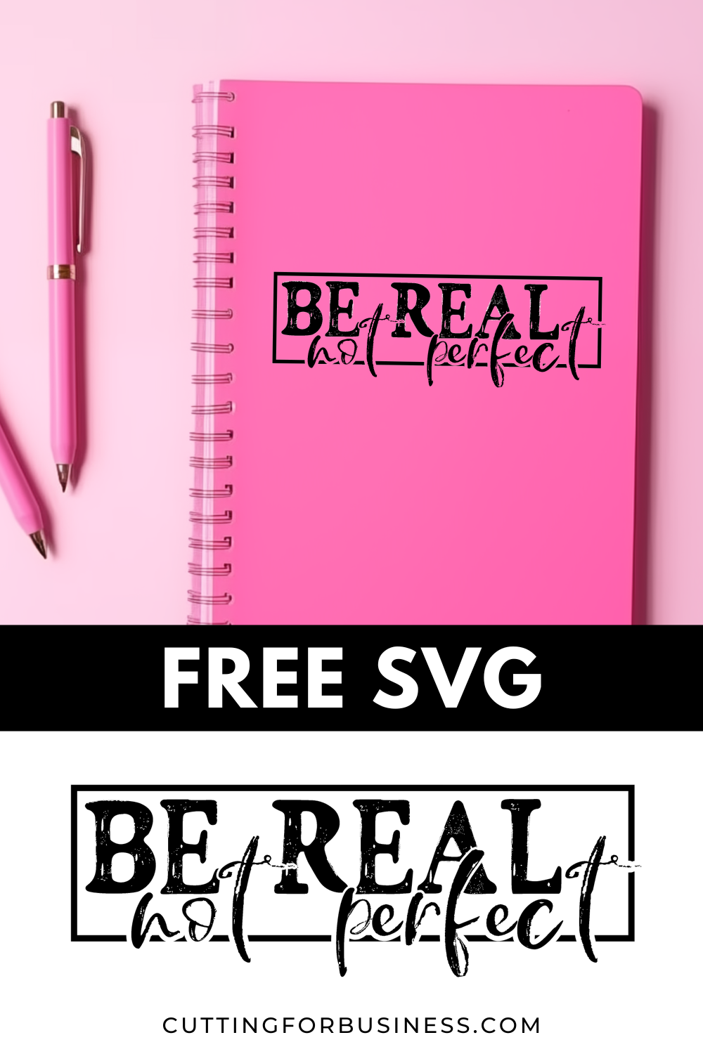 Free Motivational SVG - Be Real Not Perfect - cuttingforbusiness.com
