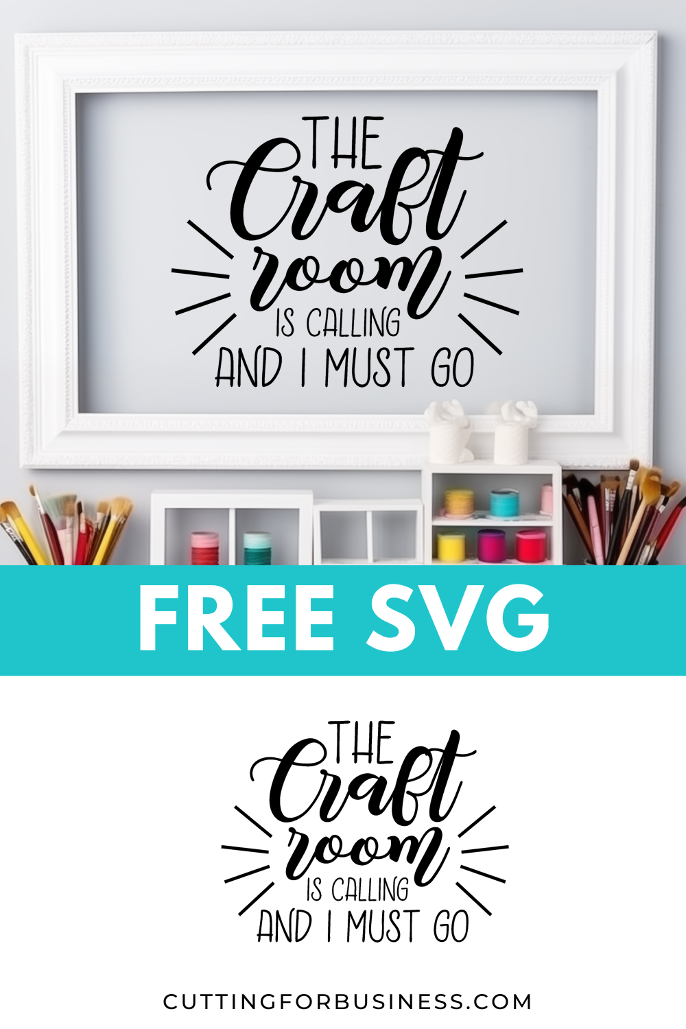 Free SVG - The Craft Room is Calling and I Must Go - cuttingforbusiness.com