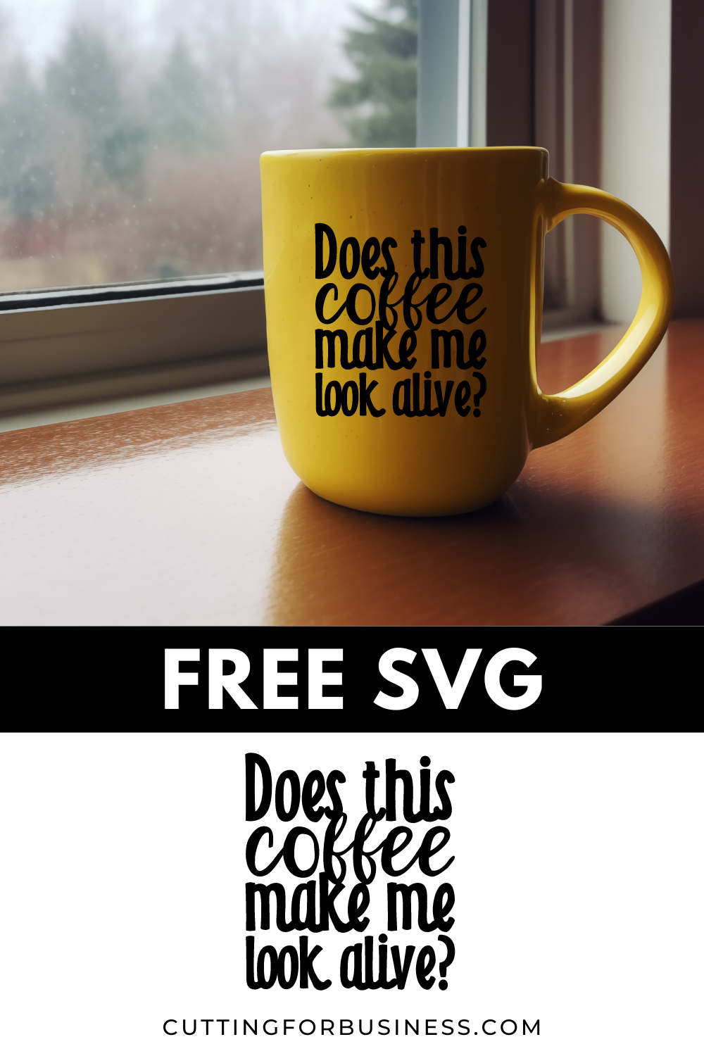 Free Coffee SVG - Does This Coffee Make Me Look Alive? - cuttingforbusiness.com