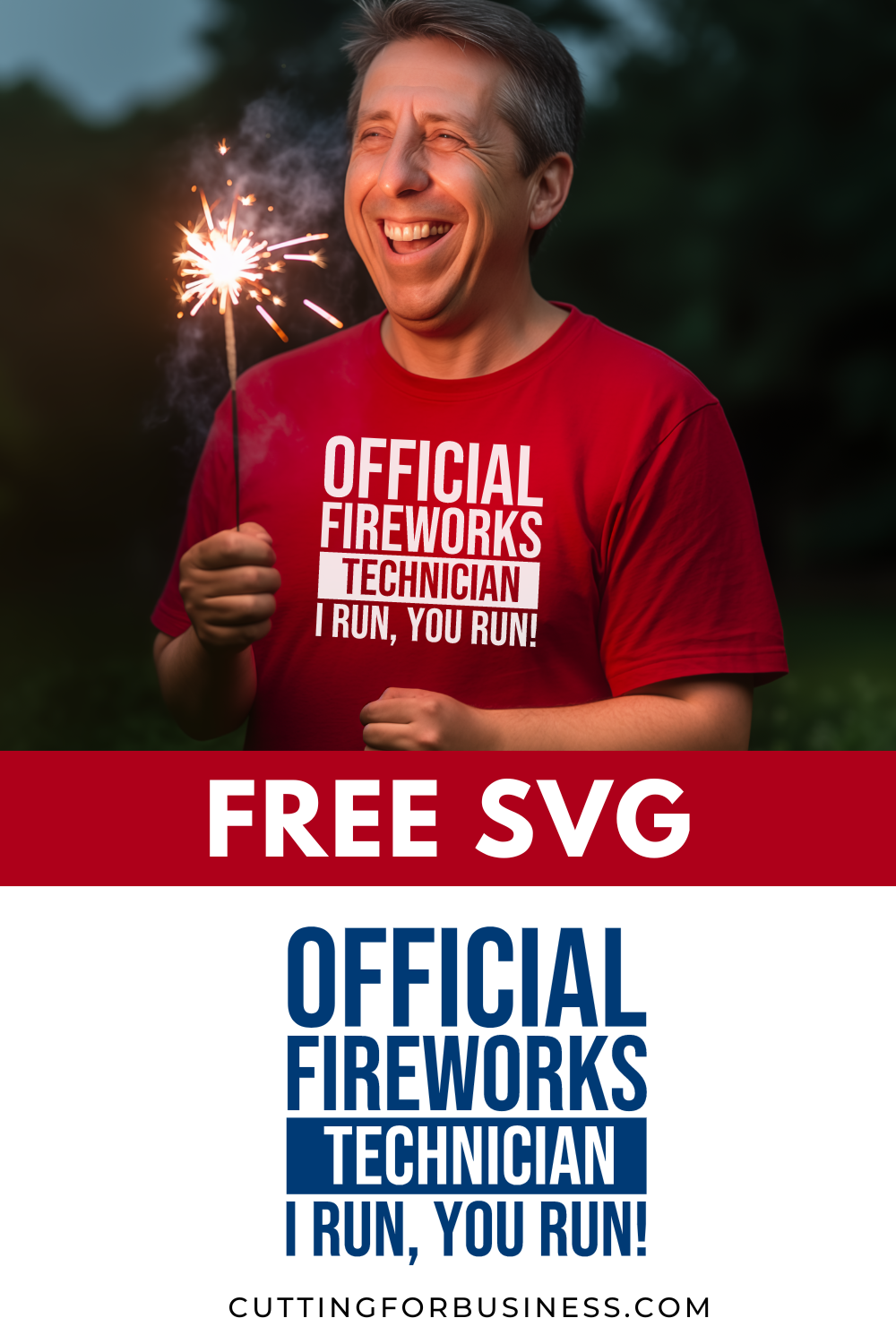 Free July 4th SVG - Fireworks Technician - cuttingforbusiness.com