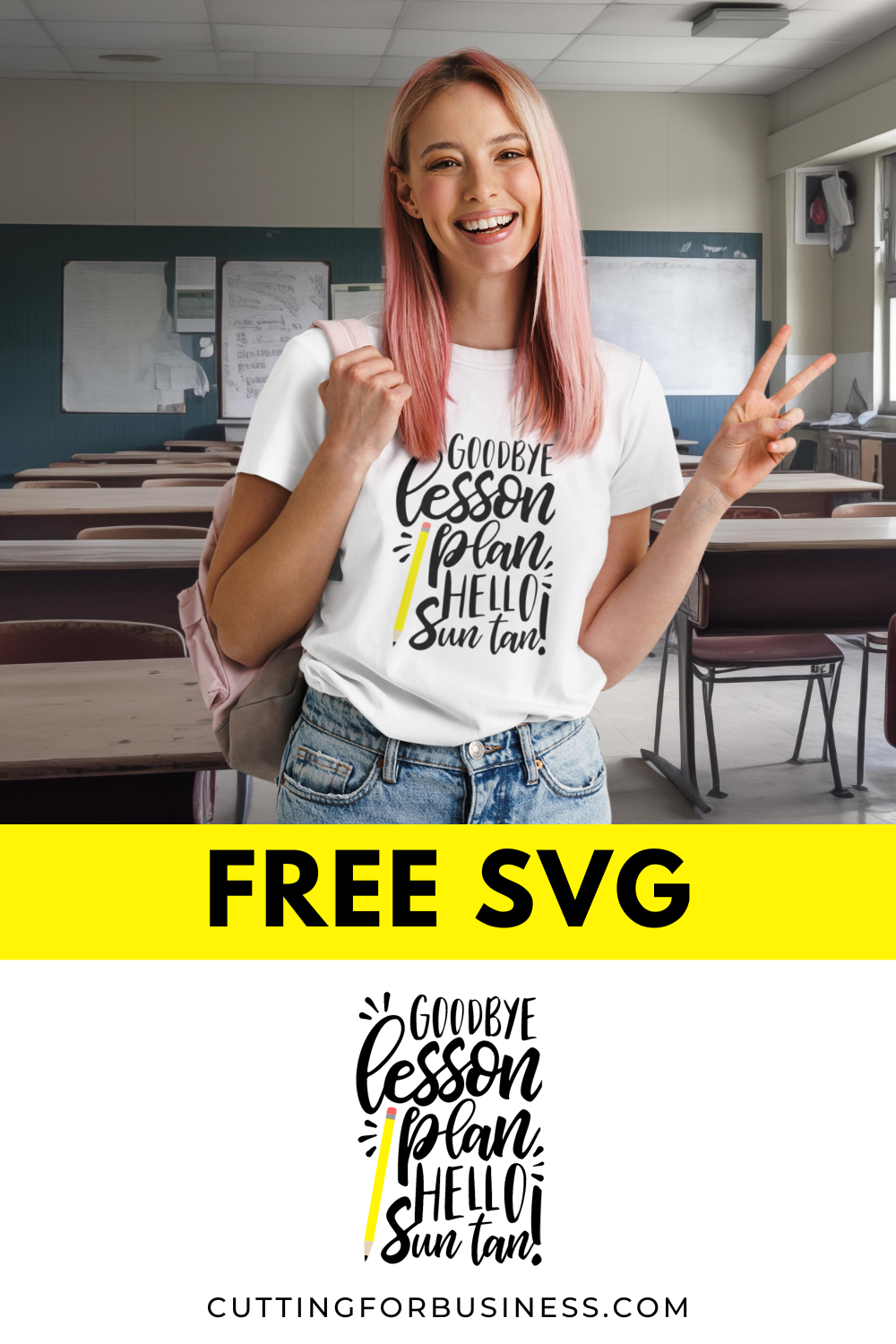 Free Teacher SVG - Goodbye Lesson Plan, Hello Sun Tan - cuttingforbusiness.com