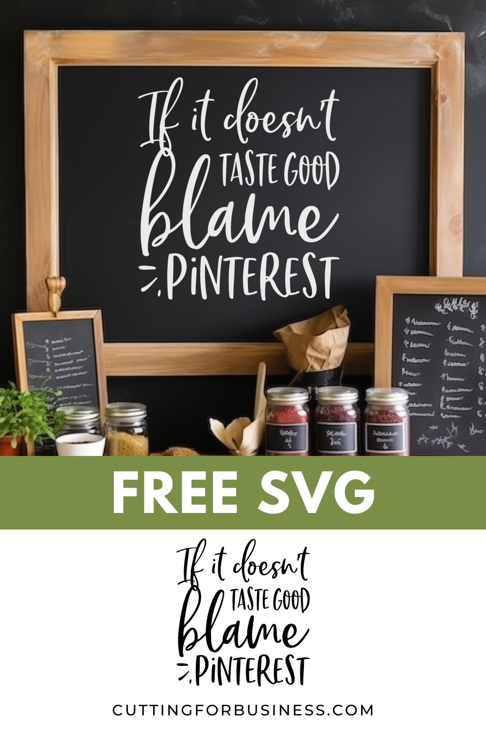 Free Kitchen SVG - If It Doesn't Taste Good, Blame Pinterest - cuttingforbusiness.com