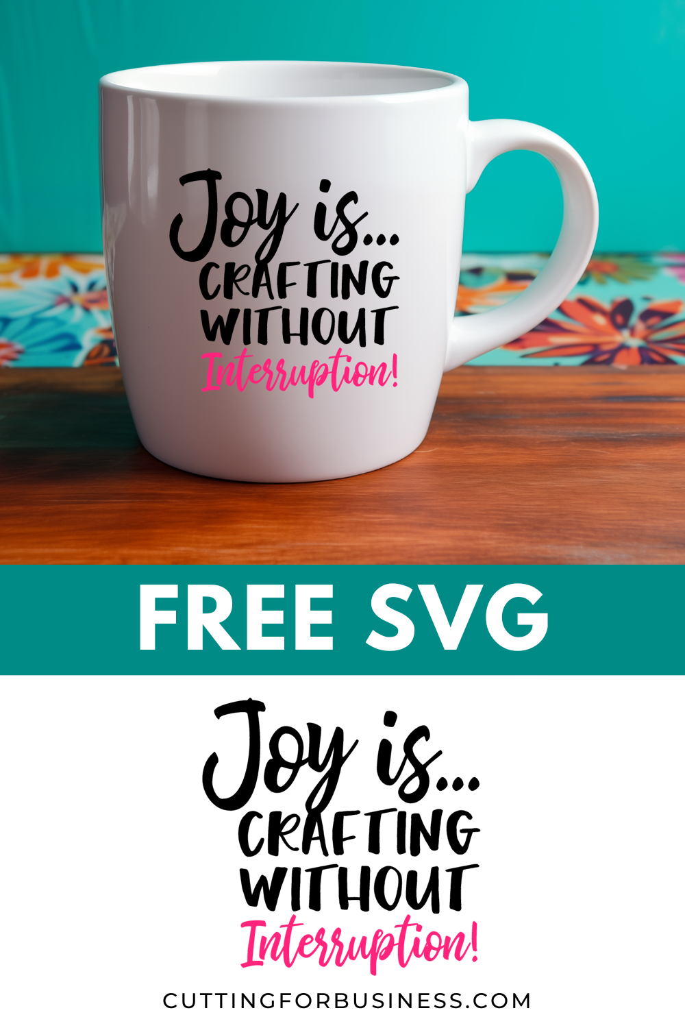 Free SVG - Joy is Crafting Without Interruption - cuttingforbusiness.com