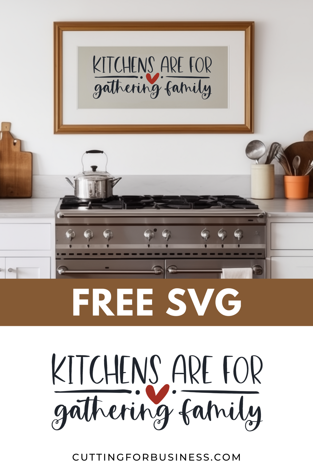 Free Kitchen SVG - Kitchens are for Gathering Family - cuttingforbusiness.com