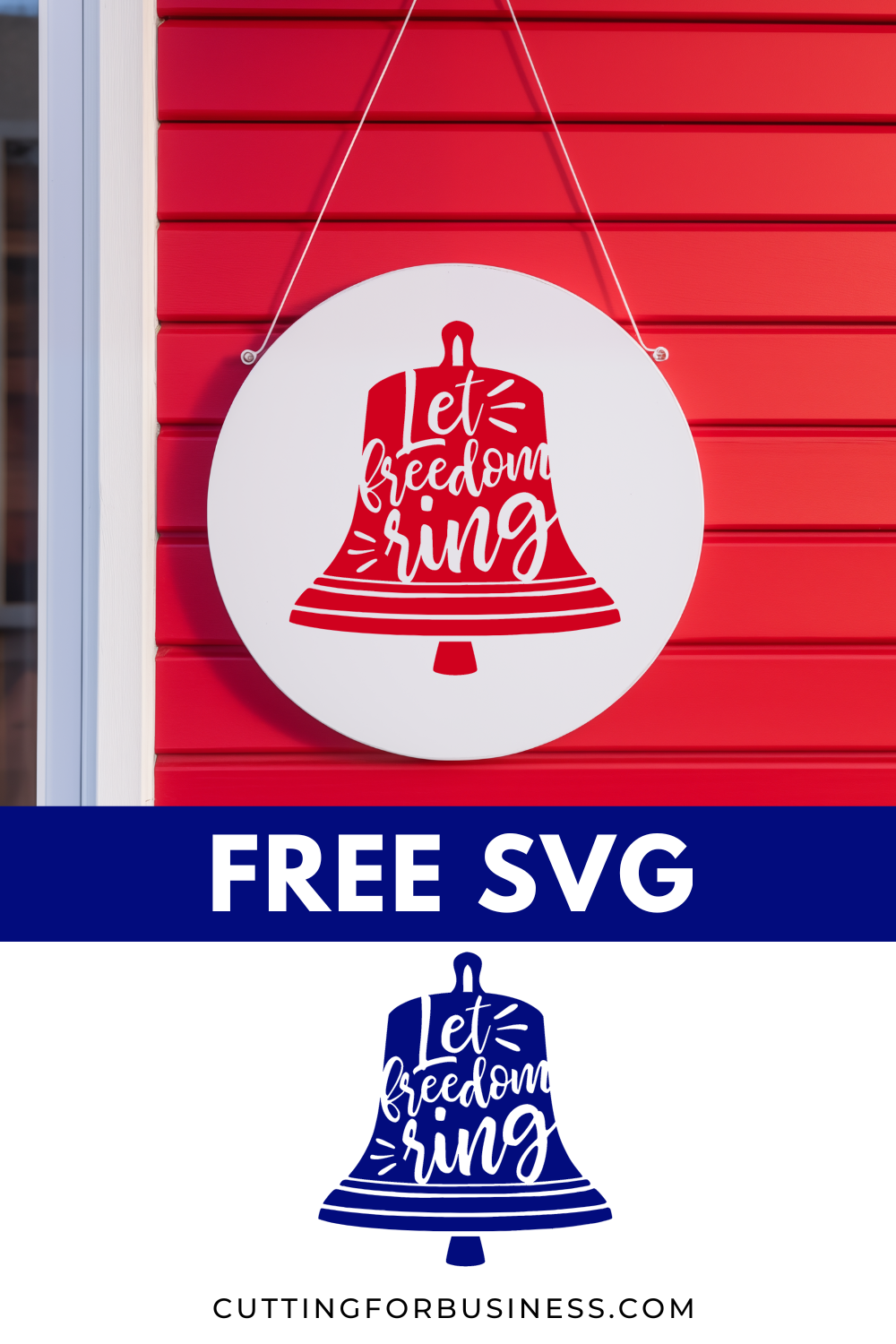 Free July 4th SVG - Let Freedom Ring - cuttingforbusiness.com