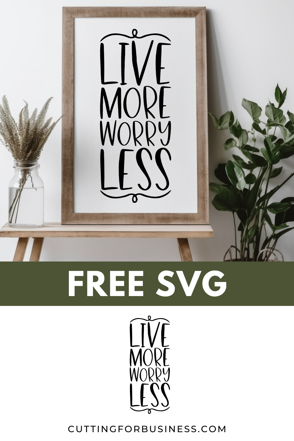 Free Farmhouse SVG - Live More Worry Less - cuttingforbusiness.com