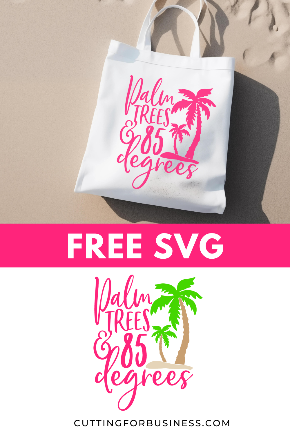 Free Summer SVG - Palm Trees and 85 Degrees - cuttingforbusiness.com