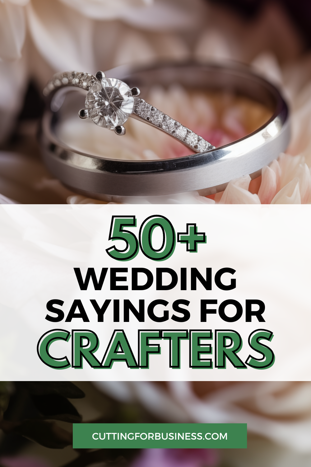 50+ Wedding Sayings for Crafters - cuttingforbusiness.com