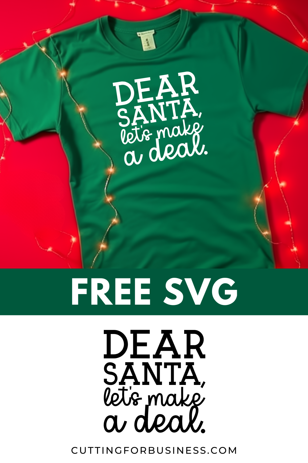 Free Christmas SVG - Dear Santa Let's Make a Deal - cuttingforbusiness.com