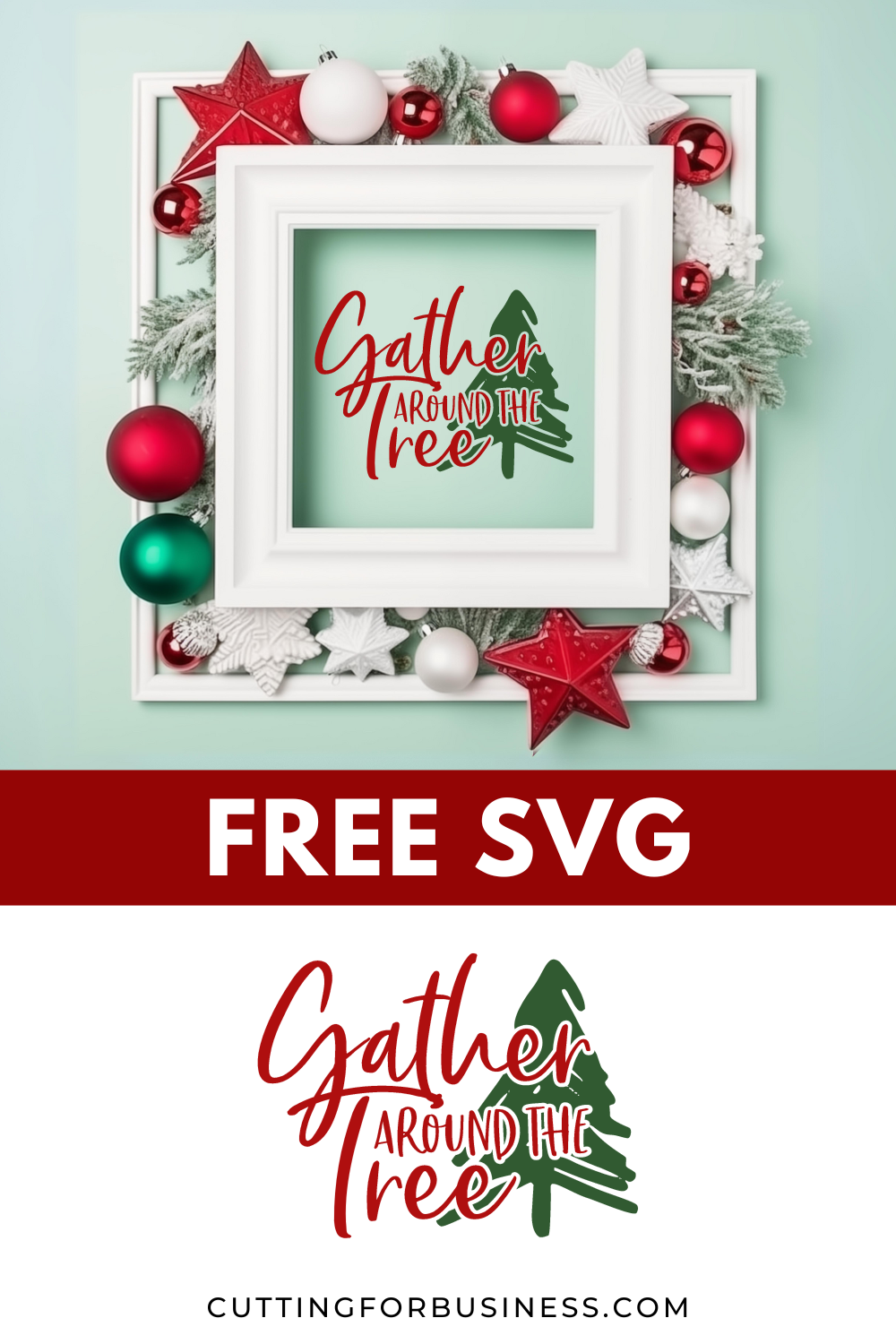 Free Christmas SVG - Gather Around the Tree - cuttingforbusiness.com