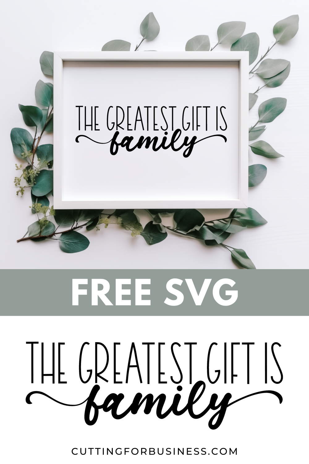 Free SVG - The Greatest Gift is Family - cuttingforbusiness.com