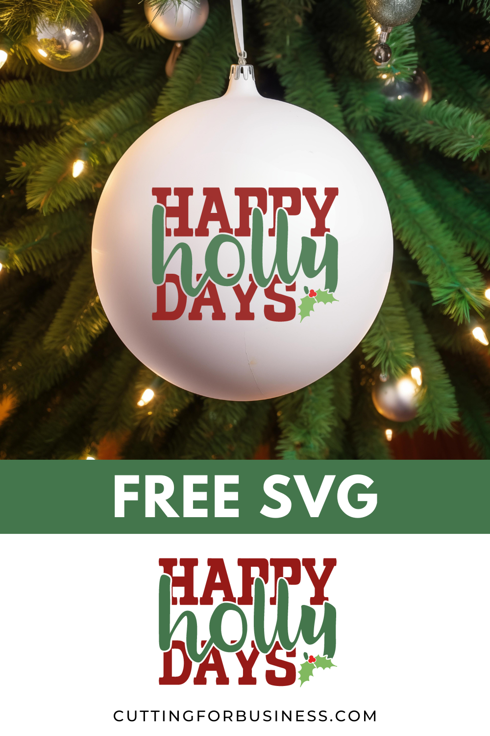 Free Christmas SVG - Happy Holly Days - cuttingforbusiness.com