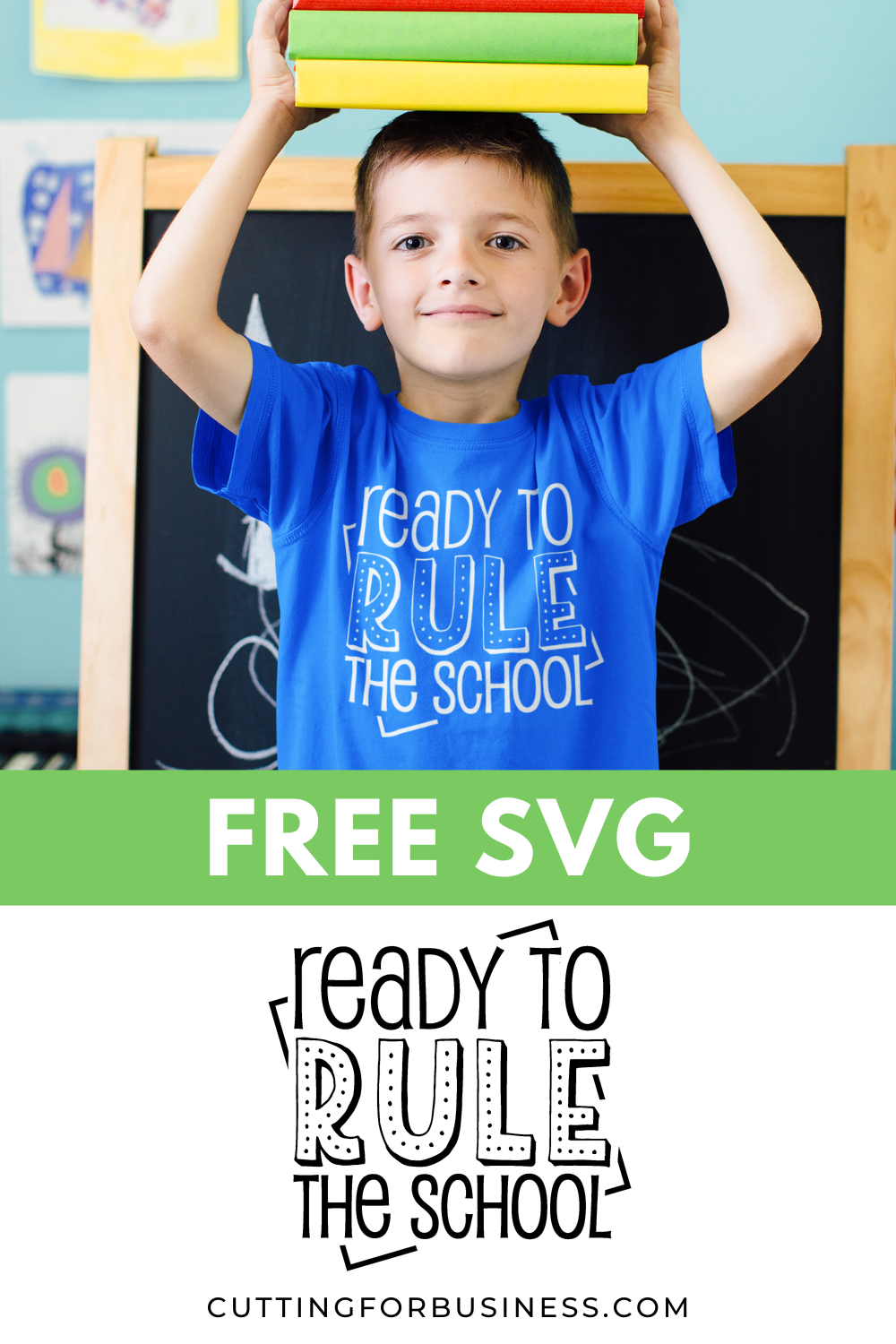 Free Back to School SVG - Ready to Rule the School - cuttingforbusiness.com