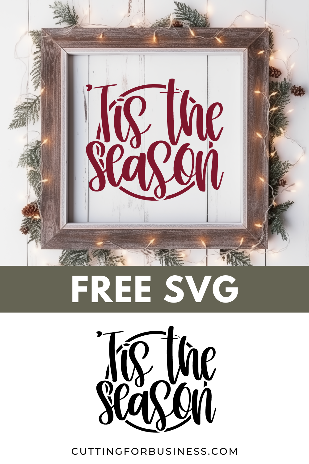 Free Christmas SVG - Tis the Season. cuttingforbusiness.com